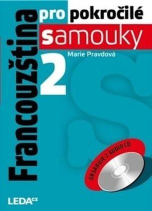 Francouzština pro pokročilé samouky 2. díl