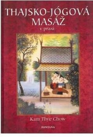 Thajsko-jógová masáž v praxi