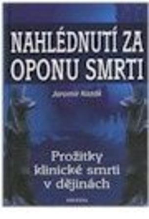 Nahlédnutí za oponu smrti