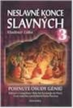 Neslavné konce slavných 3