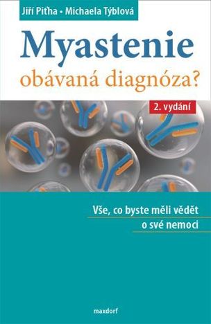 Myastenie  obávaná diagnóza? (2.vydání)