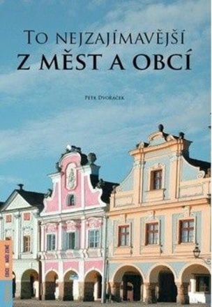 To nejzajímavější z měst a obcí