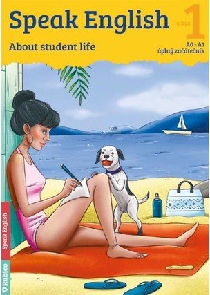Speak English 1 - About students life A0-A1, úplný začátečník