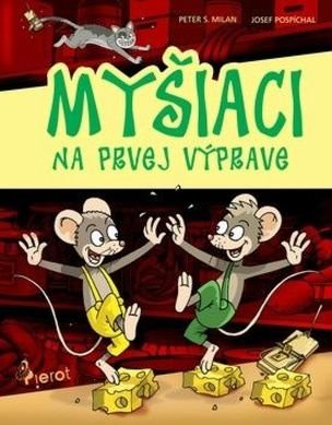 Myšiaci na prvej výprave