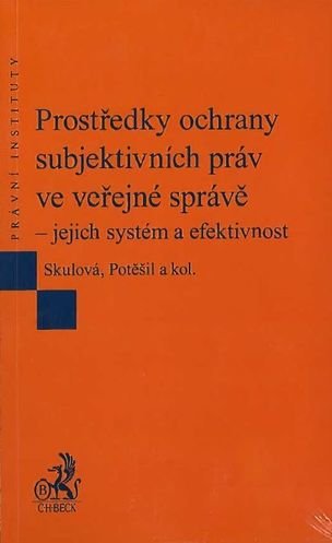 Prostředky ochrany subjektivních práv ve veřejné správě