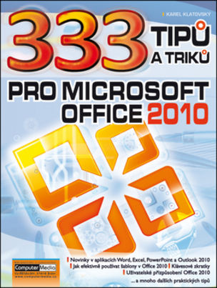 333 tipů a triků pro MS Office 2010
