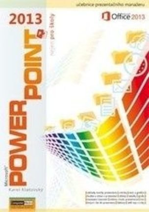 PowerPoint 2013 nejen pro školy