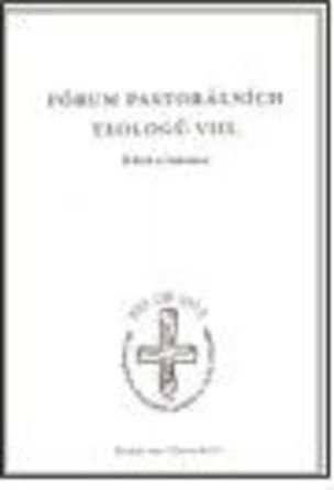 Fórum pastorálních teologů VIII.
