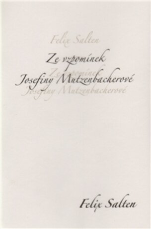 Ze vzpomínek Josefiny Mutzenbacherové