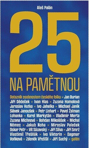 Pětadvacet na pamětnou - Dotazník osobnostem českého folku