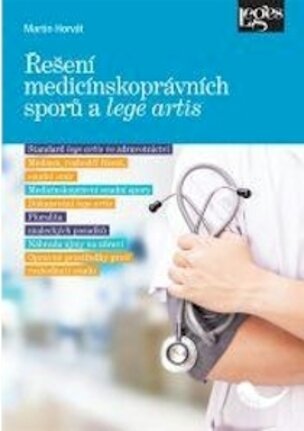 Řešení medicínskoprávních sporů a lege artis