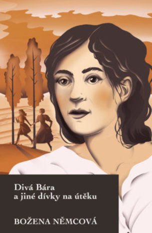 Divá Bára a jiné dívky na úteku
