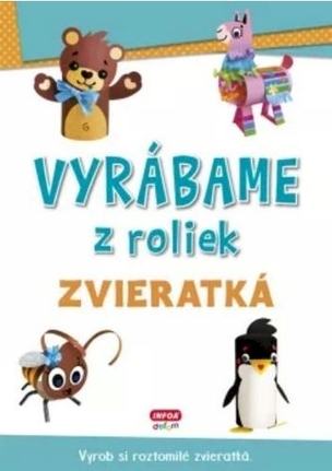 Vyrábame z roliek Zvieratká