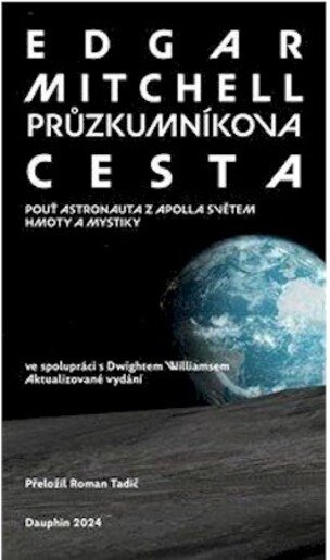 Průzkumníkova cesta - Pouť astronauta z Apolla světem hmoty a mystiky