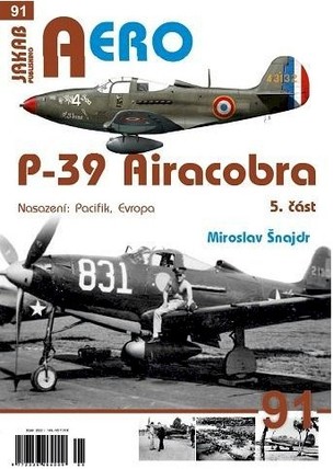 AERO 91 P-39 Airacobra, Nasazení: Pacifik, Evropa, 5. část