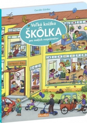 Škôlka - Veľká knižka pre malých rozprávačov