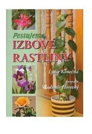 Pestujeme izbové rastliny