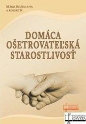 Domáca ošetrovateľská starostlivosť