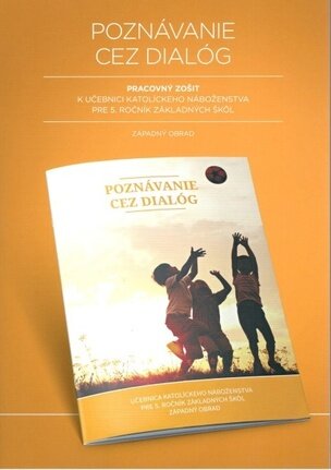 Poznávanie cez dialóg Pracovný zošit 5 Západný o.