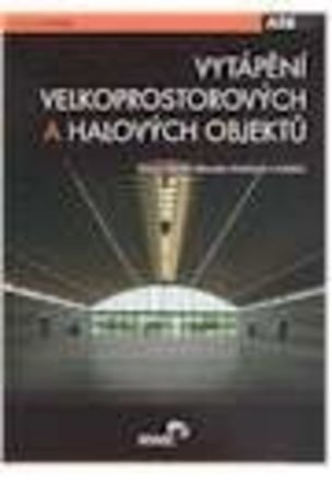 Vytápění velkoprostorových a halových objektů