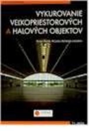 Vykurovanie veľkopriestorových a halových objektov