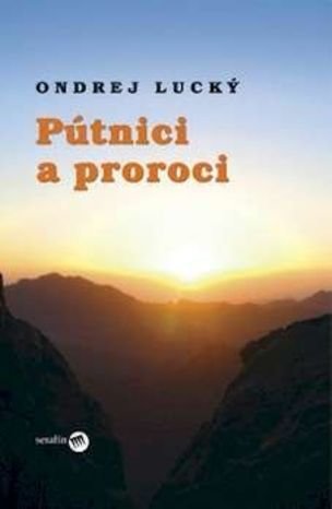 Pútnici a proroci