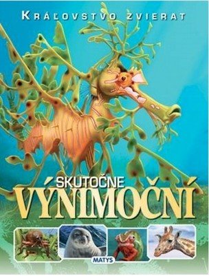 Kráľovstvo zvierat: Skutočne výnimoční