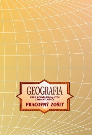 Geografia pre 8.ročník ŠZŠ – PZ