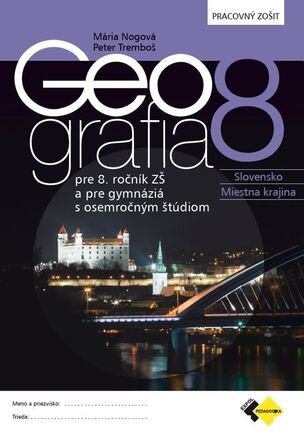 Geografia pre 8. ročník ZŠ a osemročné gymnáziá