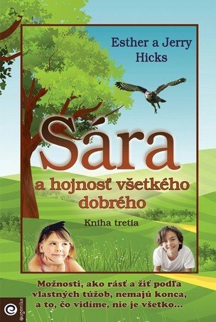 Sára a hojnosť všetkého dobrého Kniha tretia