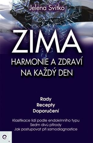 Zima: Harmonie a zdraví na každý den