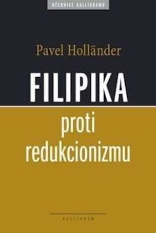 Filipika proti redukcionizmu