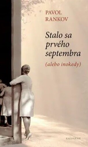 Stalo sa prvého septembra (alebo inokedy)