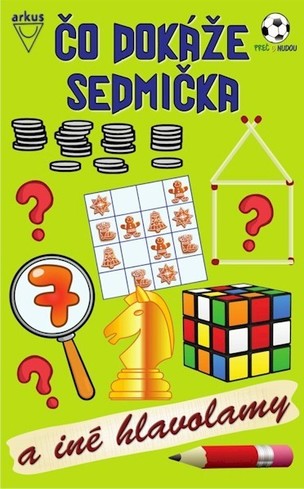 Čo dokáže sedmička a iné hlavolamy