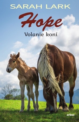 Hope - Volanie koní