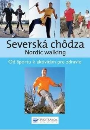 Severská chôdza - Nordic walking