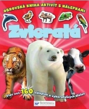Zvieratá - obrovská kniha aktivít s nálepkami