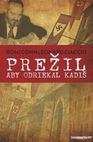 Prežil aby odriekal kadiš
