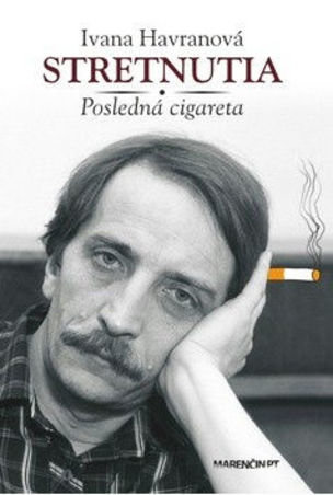 Stretnutia Posledná cigareta