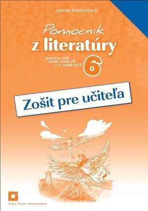 Pomocník z literatúry 6 - Zošit pre učiteľa