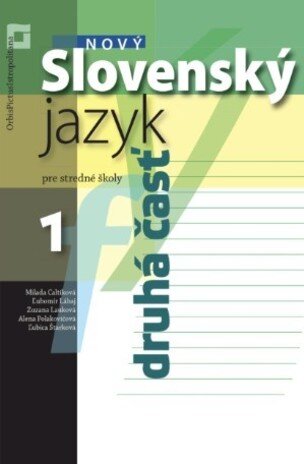Nový Slovenský jazyk pre stredné školy 1 - Zošit pre študenta 2. časť