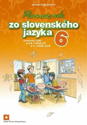 Pomocník zo slov.jazyka 6.roč.ZŠ a 1roč.GOŠ PZ (Krajčovičová Jarmila