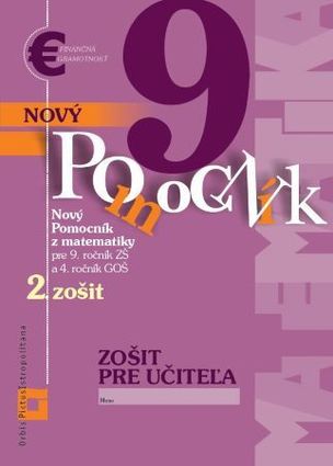 Nový pomocník z matematiky 9 - 2. zošit - Zošit pre učiteľa