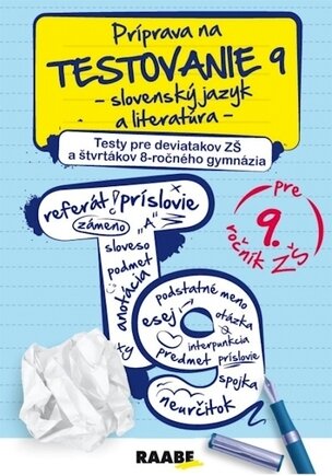 Príprava na testovanie 9 – slovenský jazyk a literatúra – testy pre 9 ročník ZŠ