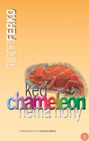 Keď chameleón nemá nohy