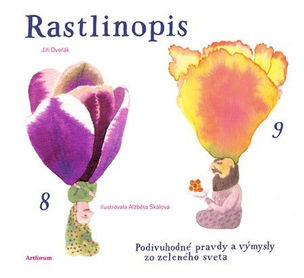 Rastlinopis - Podivuhodné pravdy a výmysly zo zela