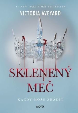 Sklenený meč - Každý môže zradiť