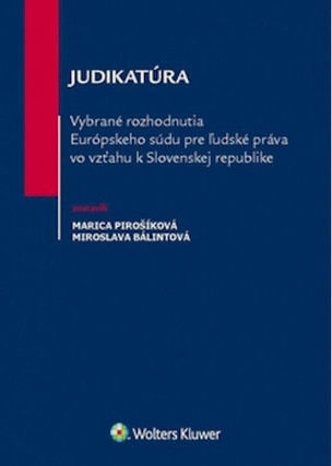 Vybrané rozhodnutia ESĽP vo vzťahu k Slovenskej republike