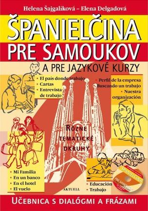 Španielčina pre samoukov a pre jazykové kurzy + 1 CD