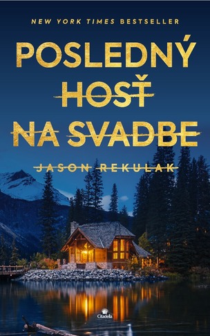 Posledný hosť na svadbe (Jason Rekulak